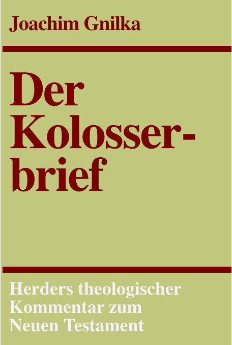 Der Kolosserbrief (Herders Theologischer Kommentar zum Neuen Testament | HThKNT)
