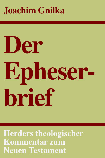 Der Epheserbrief (Herders Theologischer Kommentar zum Neuen Testament | HThKNT)