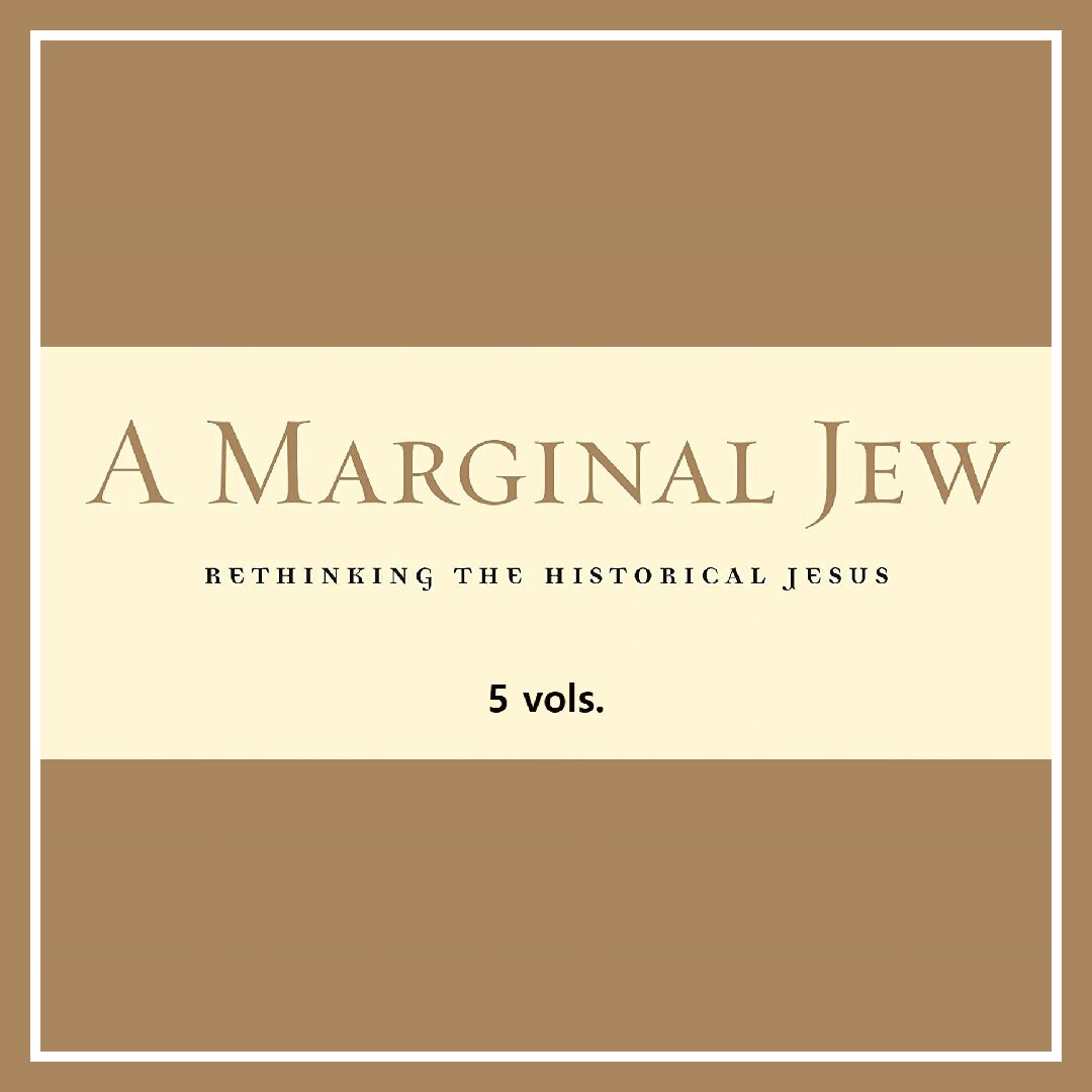 A Marginal Jew: Rethinking the Historical Jesus (5 vols.)