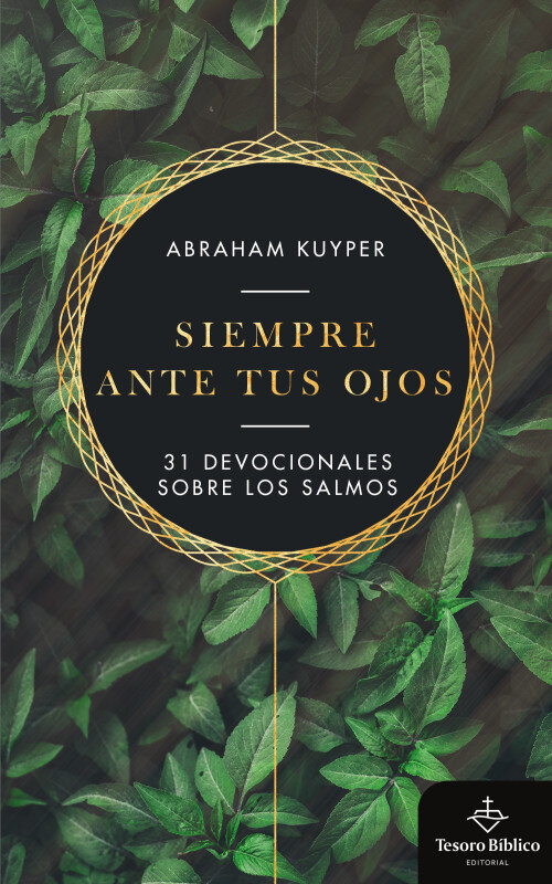 Siempre Ante Tus Ojos: 31 Devocionales sobre los Salmos