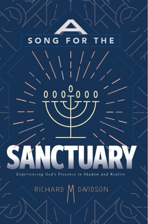 A Song For the Sanctuary: Experiencing God’s Presence in Shadow and Reality (Review and Herald Academic)