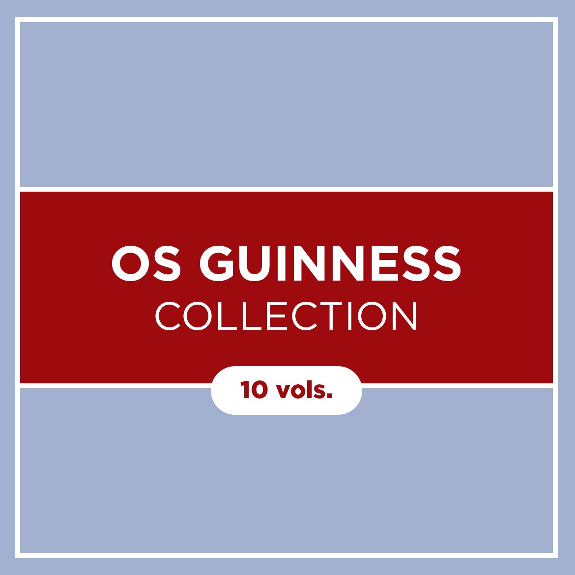 IVP Os Guinness Collection (10 vols.)