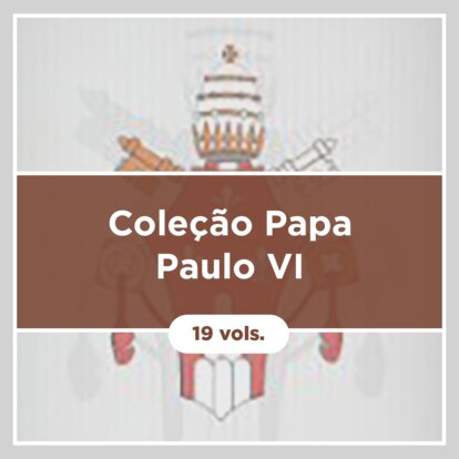 Coleção Papa Paulo VI