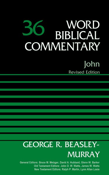 John, Revised Edition (Word Biblical Commentary, vol. 36 | WBC)