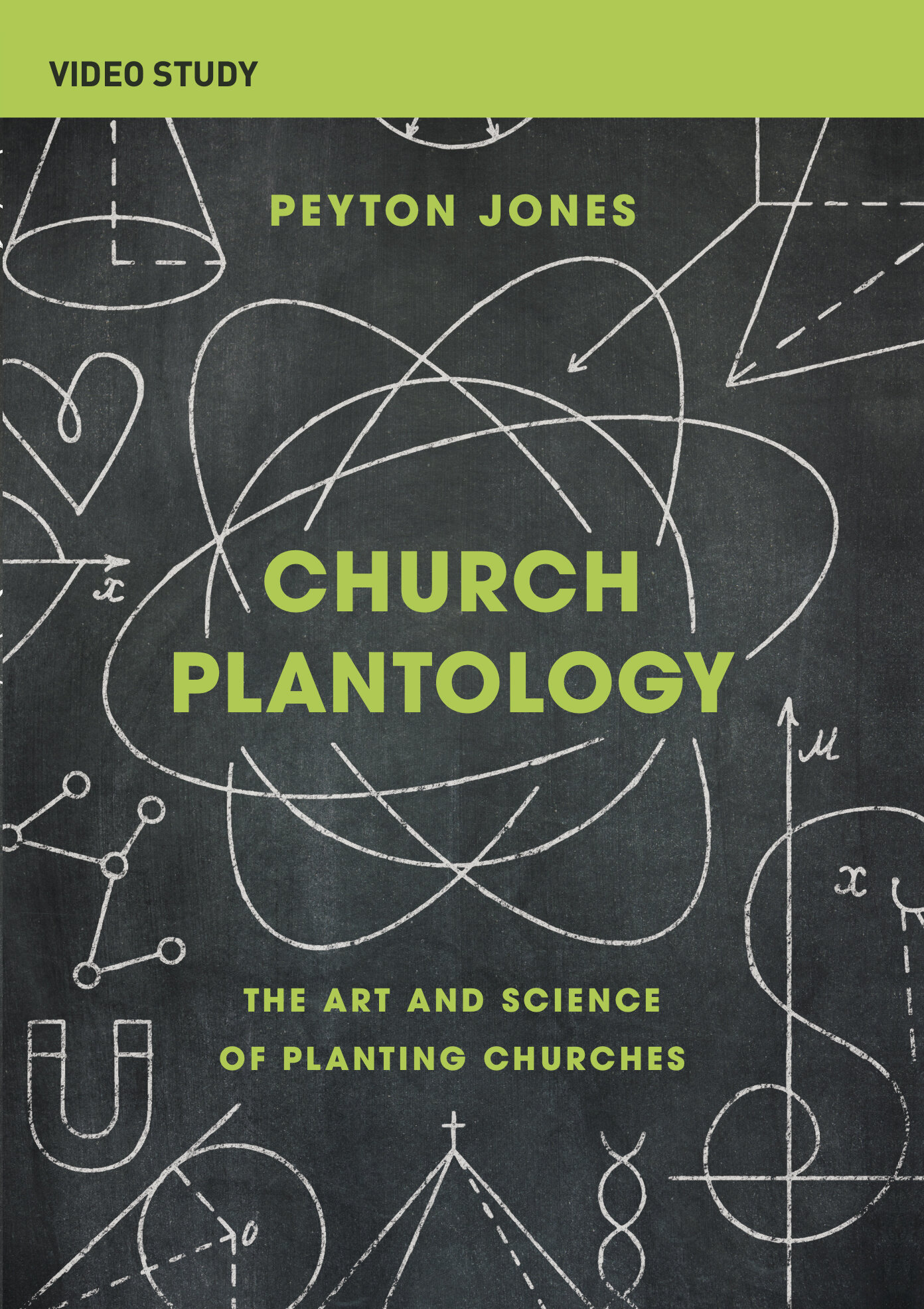 Church Plantology Video Study: The Art and Science of Planting Churches