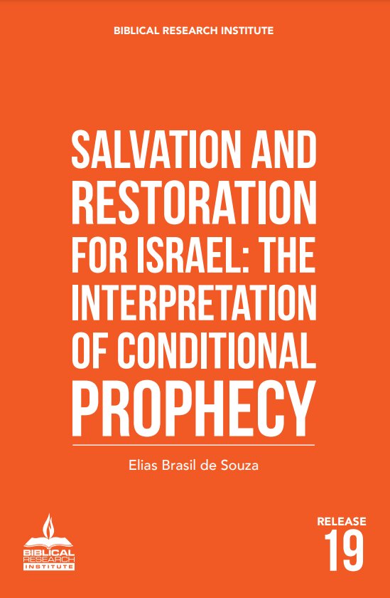 Salvation and Restoration for Israel: The Interpretation of Conditional Prophecy