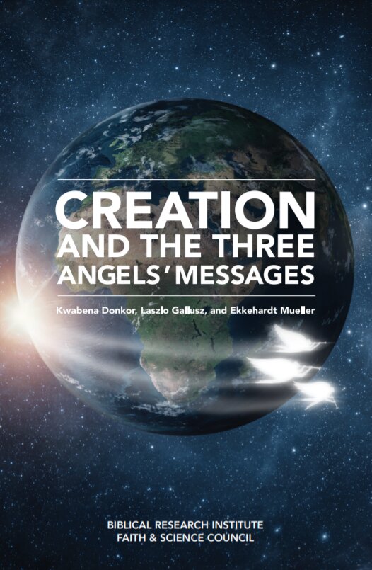 Creation and the Three Angels’ Messages