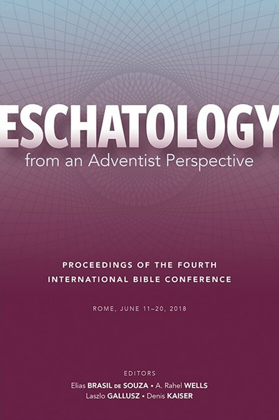 Eschatology from an Adventist Perspective: Proceedings of the Fourth International Bible Conference (Review and Herald Academic)