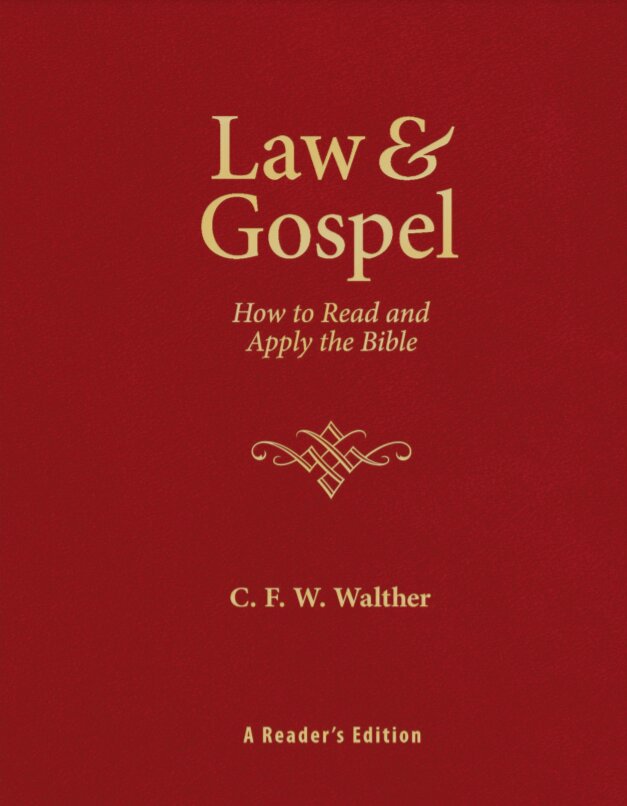 Law and Gospel: How to Read and Apply the Bible