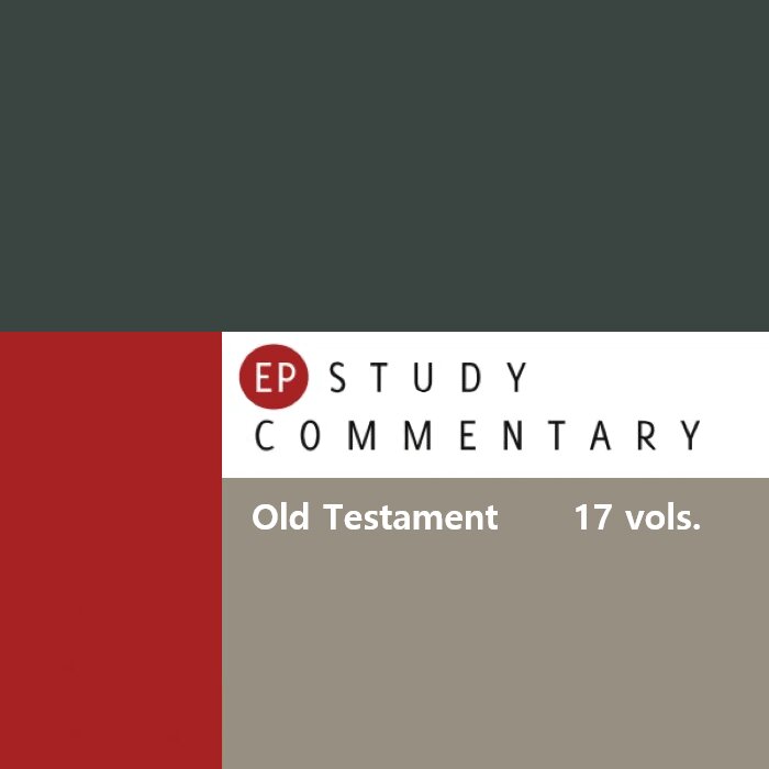 Evangelical Press Study Commentary | EPSC: Old Testament  (17 vols.)