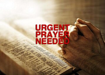 Urgent Prayer Needed-713X509