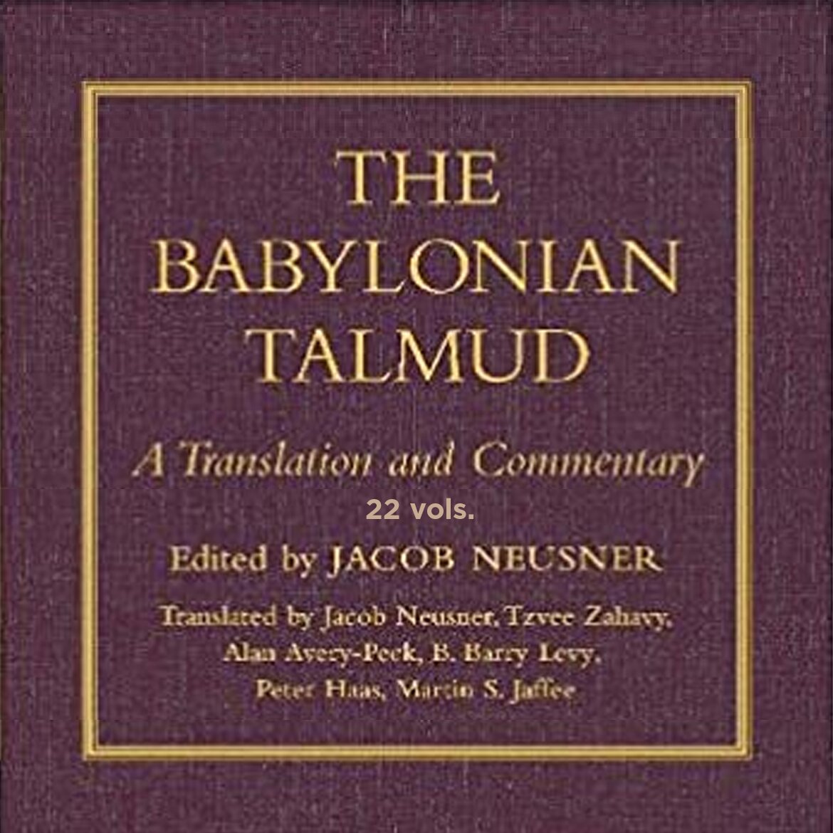 The Babylonian Talmud A Translation and Commentary (22 vols