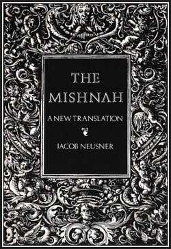 The Mishnah: A New Translation (Anchor Yale Bible Reference 