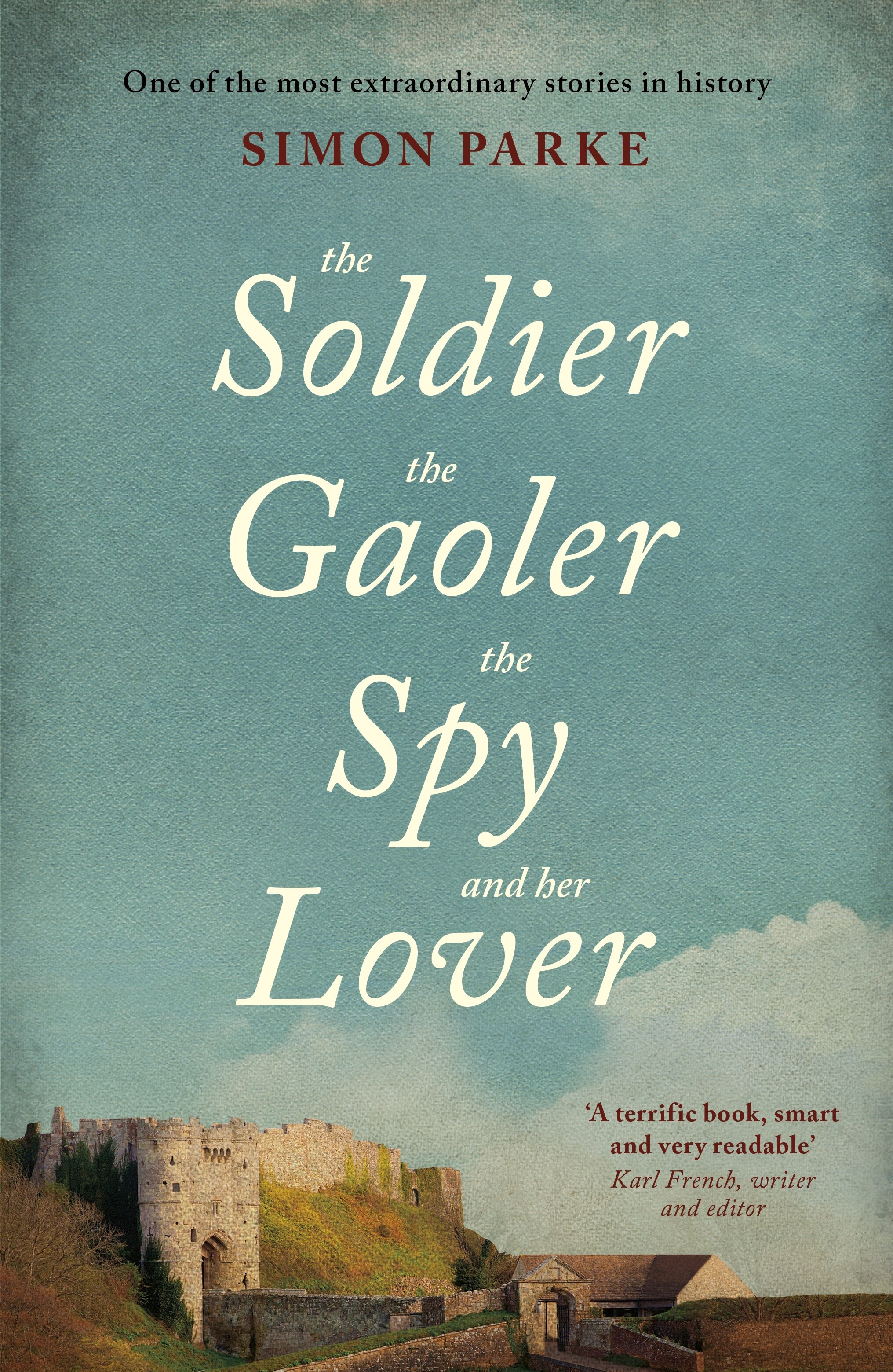 The Soldier, the Gaoler, the Spy and her Lover | Logos Bible Software