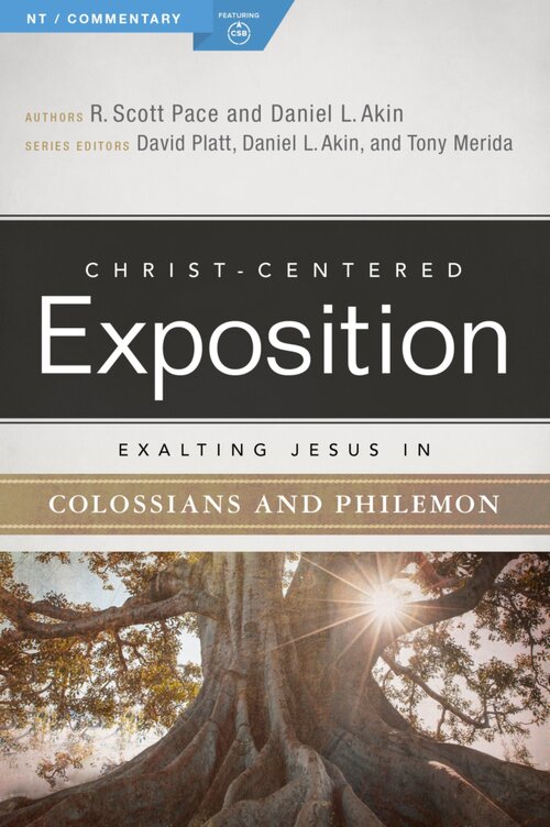 Exalting Jesus in Colossians & Philemon (Christ-Centered Exposition Commentary | CCE)