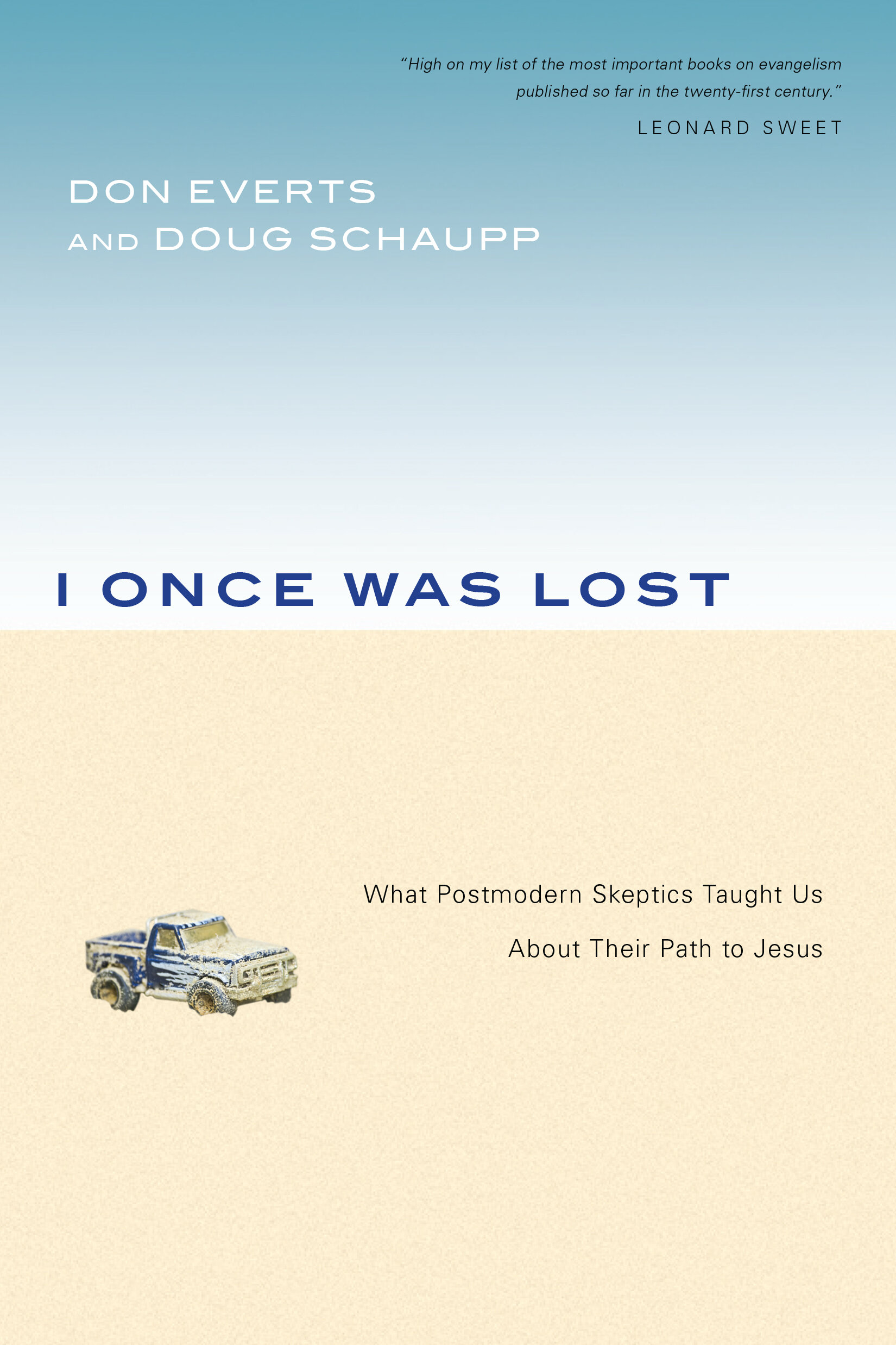 I Once Was Lost: What Postmodern Skeptics Taught Us About Their Path to Jesus