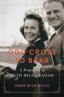 An Odd Cross to Bear: A Biography of Ruth Bell Graham (Library of Religious Biography | LRB)