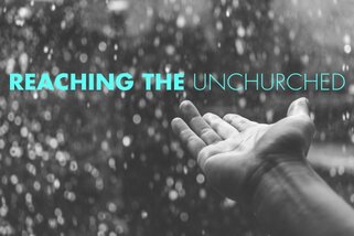 Reaching The Unchurched
