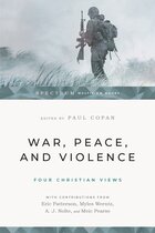 War, Peace, and Violence: Four Christian Views (Spectrum Multiview Books)