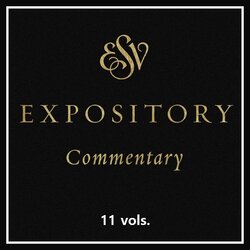 ESV Expository Commentary Series Collection | ESVEC (11 vols.)
