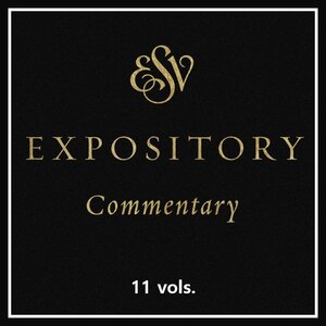 ESV Expository Commentary Series Collection | ESVEC (11 vols.)
