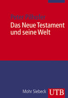 Das Neue Testament und seine Welt: Eine realgeschichtliche Einführung
