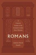 Romans: A Concise Guide to the Greatest Letter Ever Written