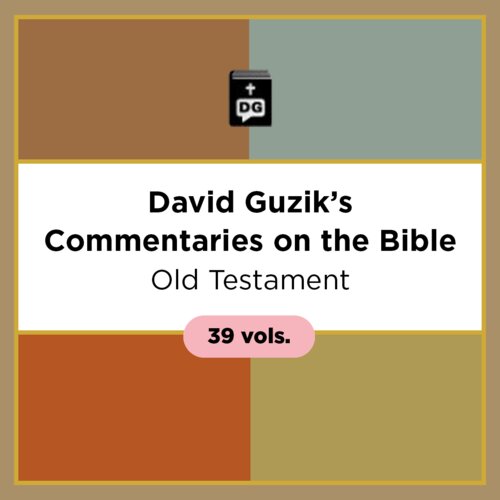Old Testament, 39 vols. (David Guzik’s Commentaries on the Bible)