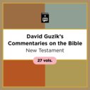 New Testament, 27 vols. (David Guzik’s Commentaries on the Bible)