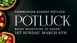Communion Sunday Potluck
