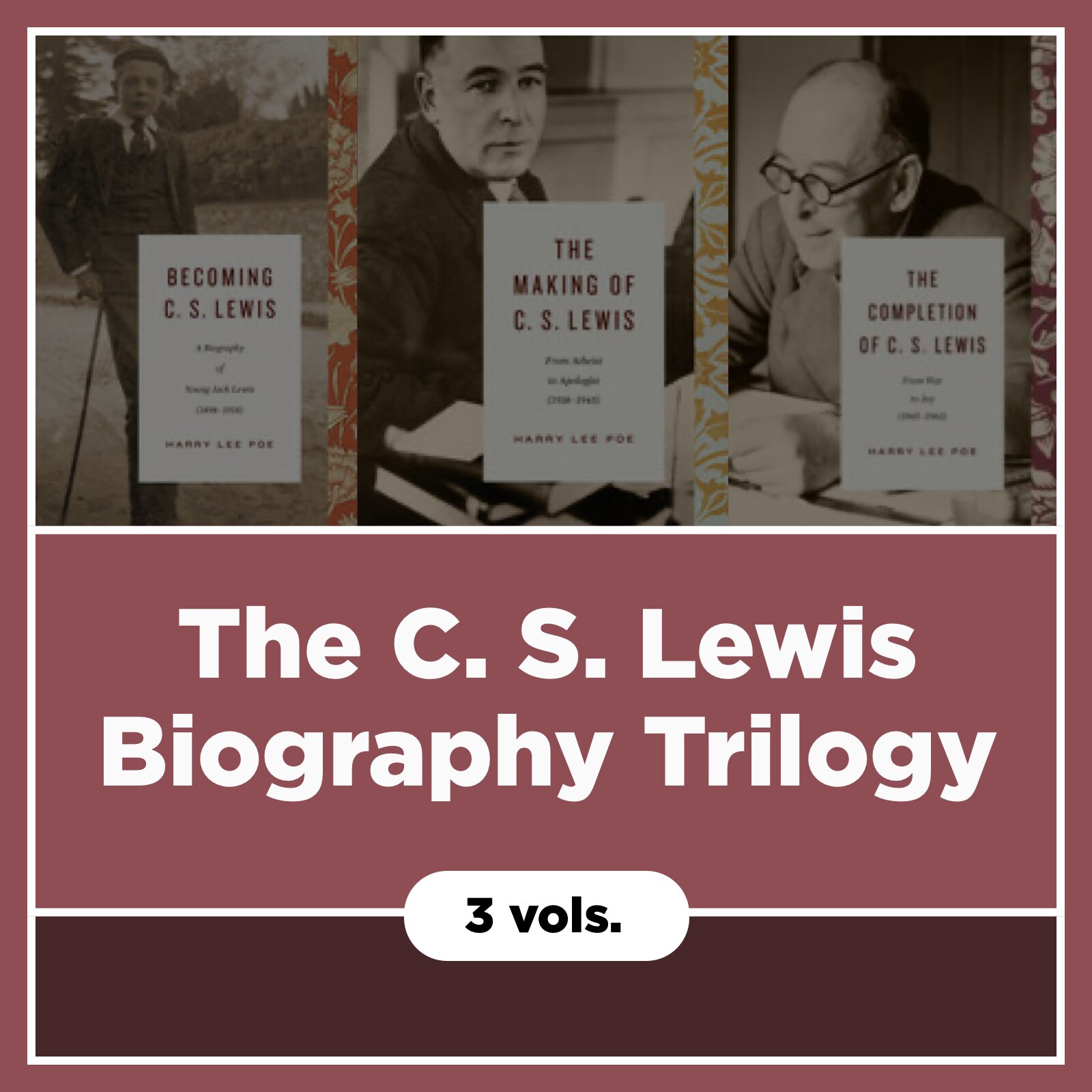 The C. S. Lewis Biography Trilogy (3 vols.)