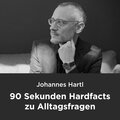 90 Sekunden Hardfacts zu Alltagsfragen (54 Vorträge von Johannes Hartl)
