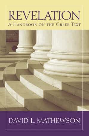 Revelation: A Handbook on the Greek Text (Baylor Handbook on the Greek New Testament | BHGNT)