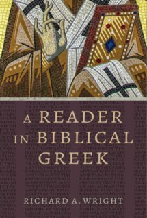A Reader in Biblical Greek (Eerdmans Language Resources)