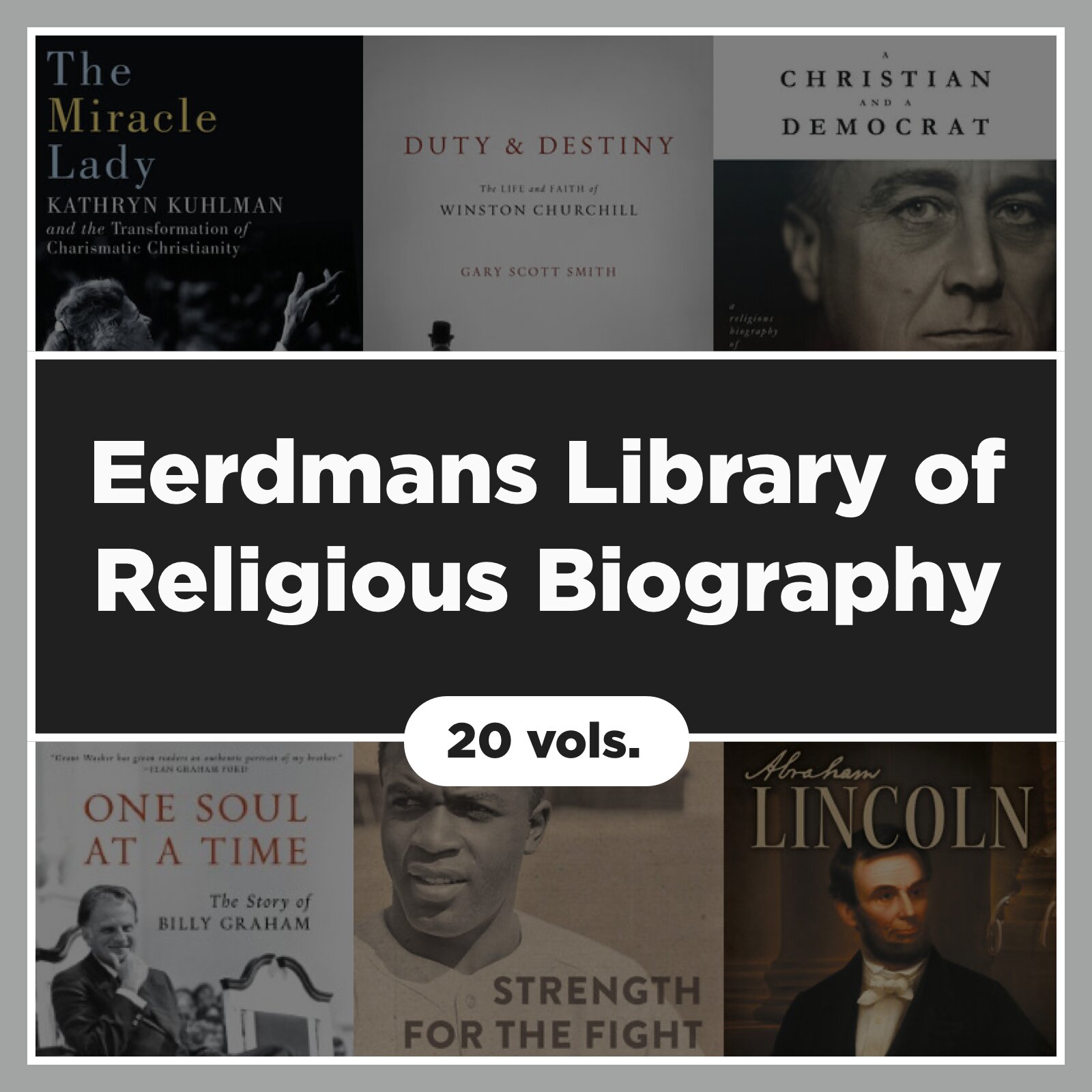 Eerdmans Library of Religious Biography (20 vols.)