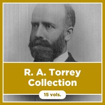 R. A. Torrey Collection (15 vols.)