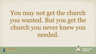 Rediscover The Church You Need