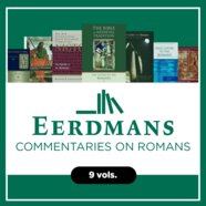 Eerdmans Commentaries On Romans 9 Vols Logos Bible Software