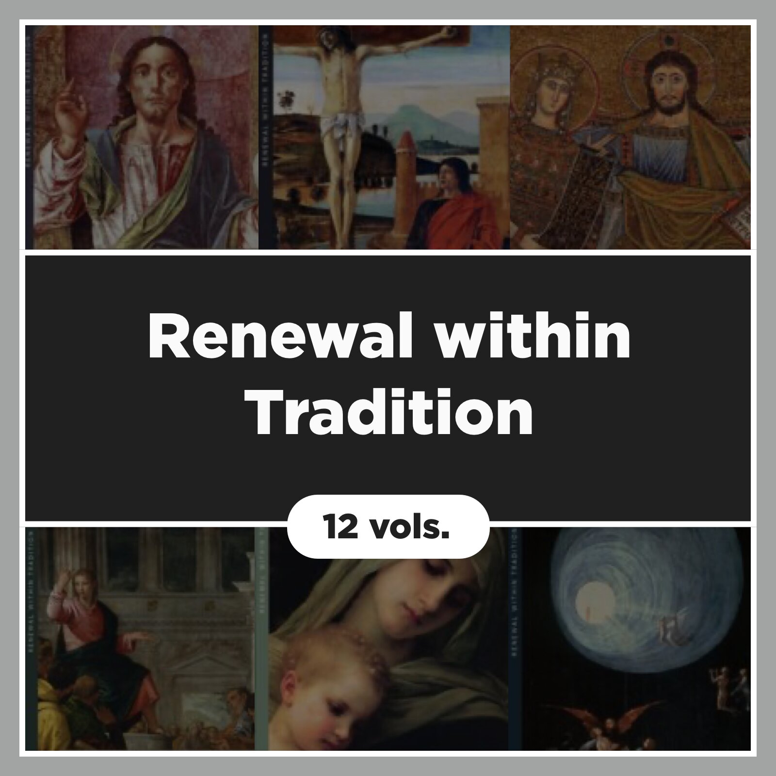 Renewal within Tradition (12 vols.)