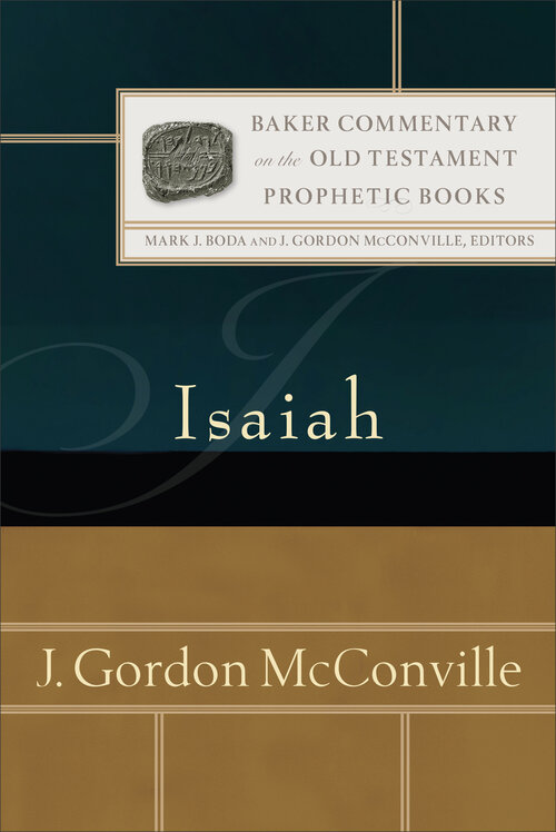 Isaiah (Baker Commentary on the Old Testament: Prophetic Books)