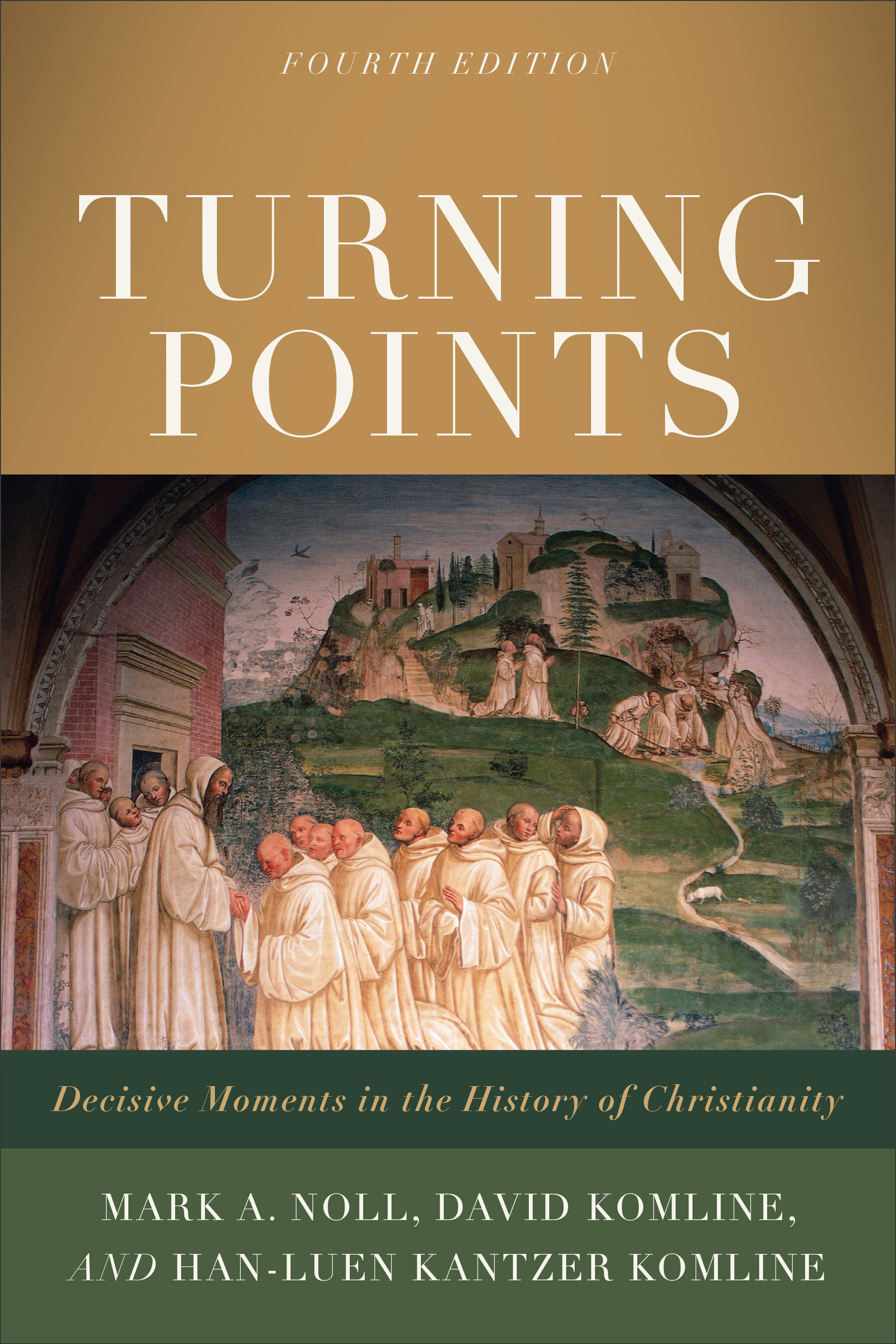 Turning Points: Decisive Moments in the History of Christianity, 4th ed.