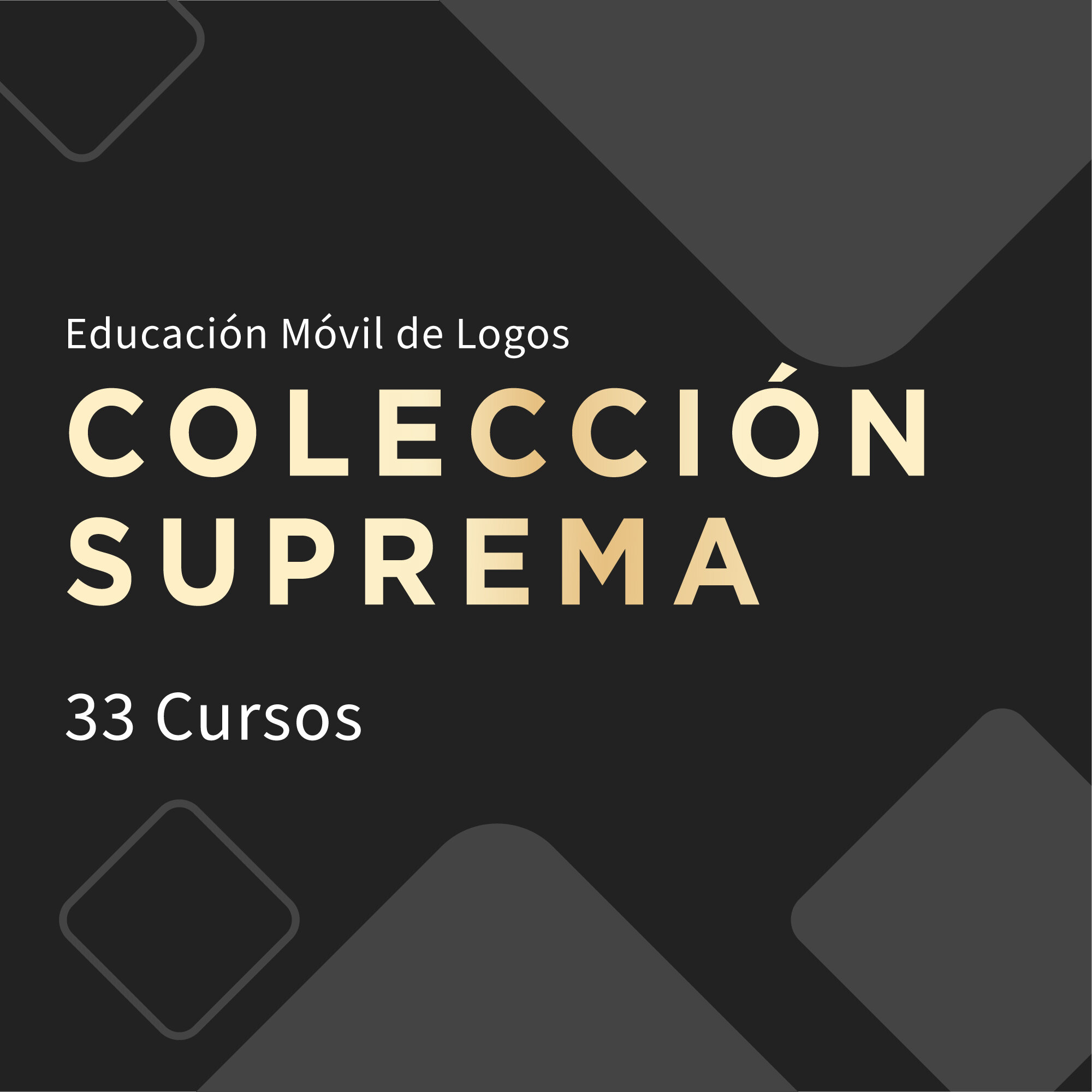 Ed. Móvil: Colección Suprema (33 cursos)