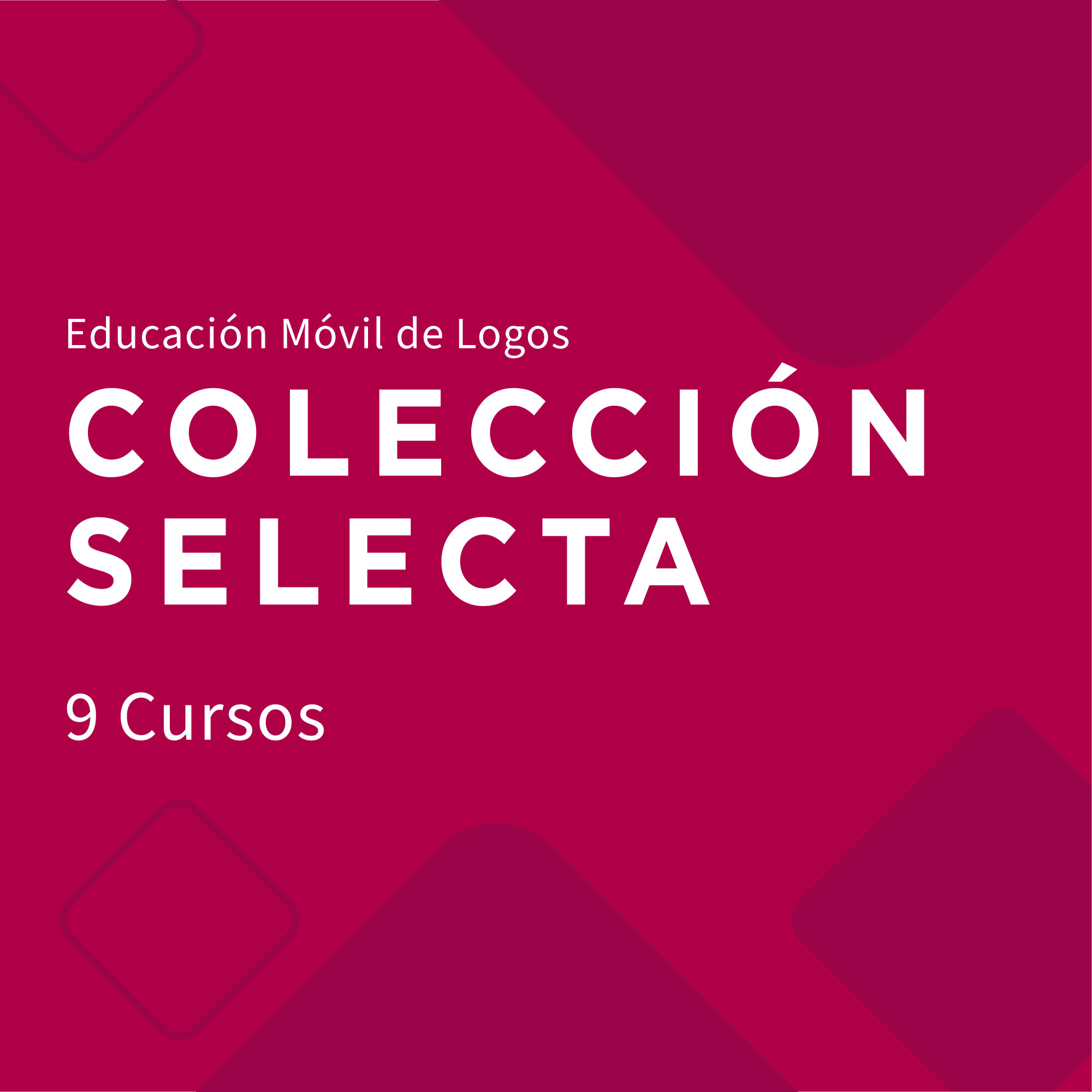 Ed. Móvil: Colección Selecta (9 cursos)
