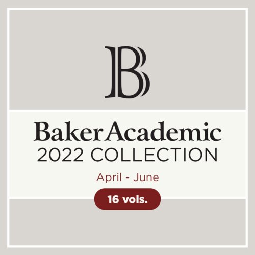 Baker 2022 Collection: April–June (16 vols.)