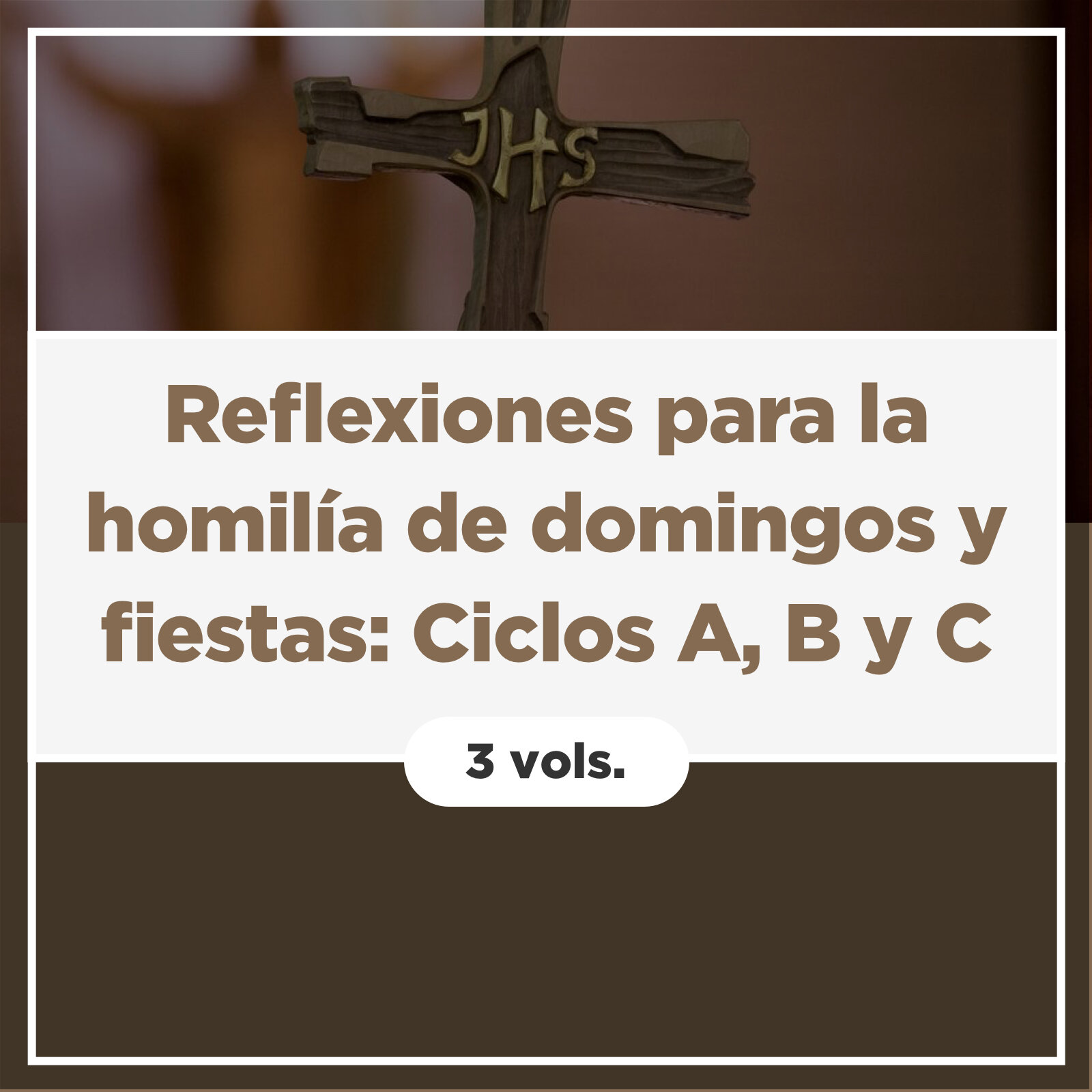 Reflexiones para la homilía de domingos y fiestas Ciclos A, B y C (3