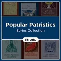 Popular Patristics Series Collection (58 vols.)