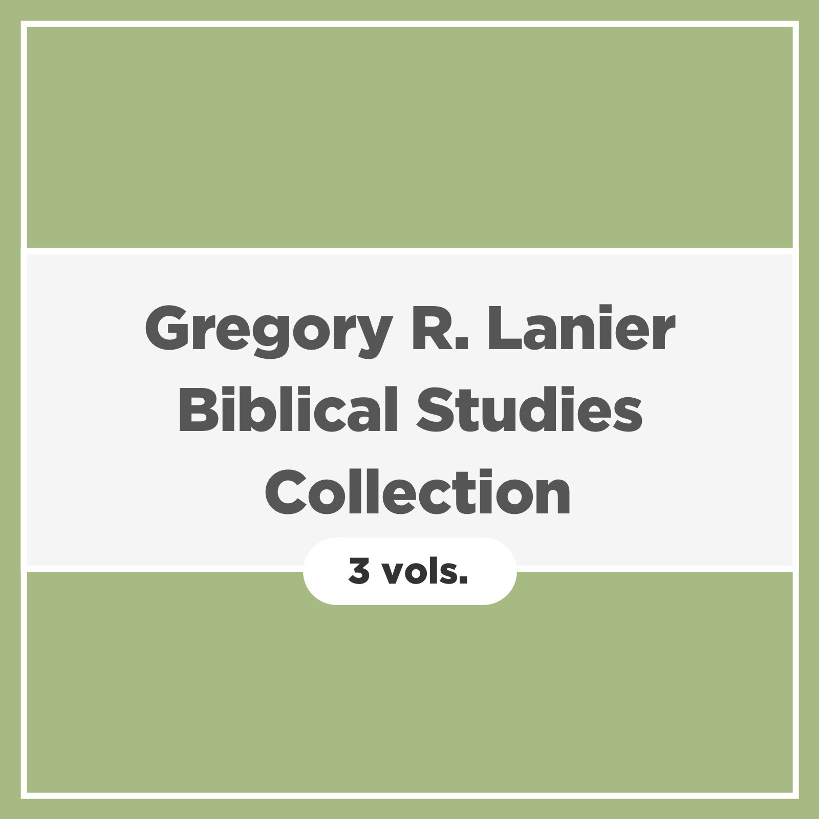 Gregory R. Lanier Biblical Studies Collection (3 vols.)