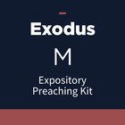 Exodus Expository Preaching Kit, M