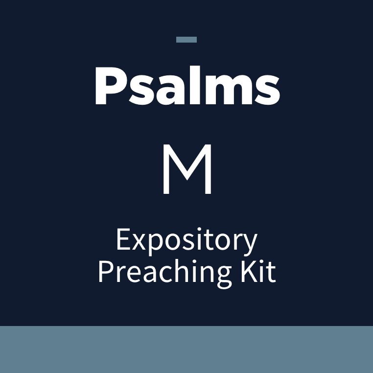 Psalms Expository Preaching Kit, L