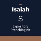 Isaiah Expository Preaching Kit, S